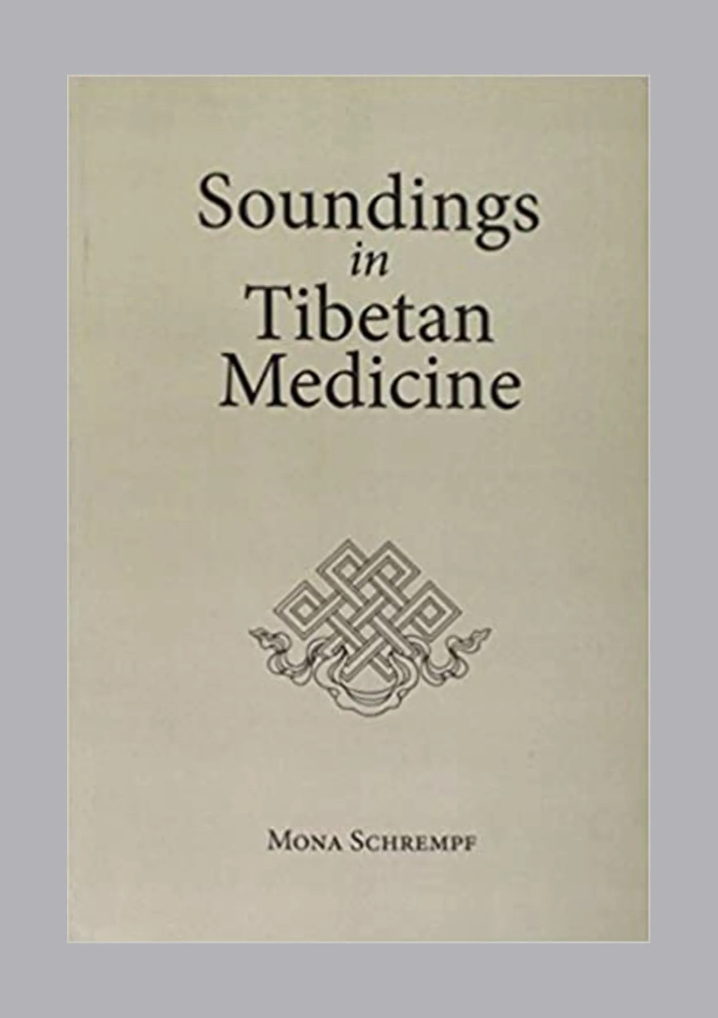 Soundings in Tibetan Medicine