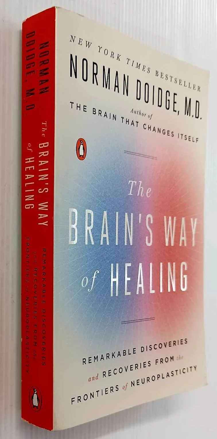 THE BRAIN'S WAY OF HEALING - Norman Doidge